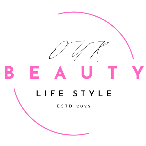 Our Beauty Life Style